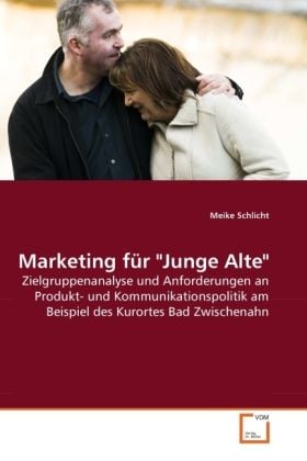 Produktbild: Schlicht, M: Marketing f&uuml;r "Junge Alte"