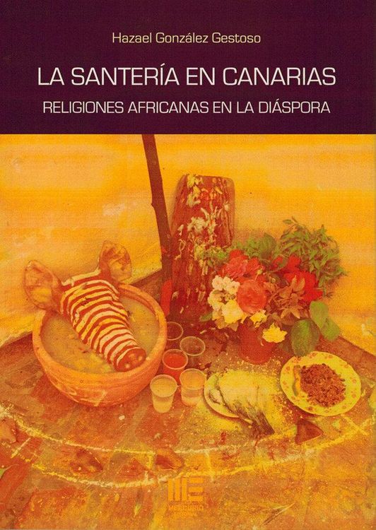 Produktbild: Santeria En Canarias, La. Religiones Africanas En La Diaspo