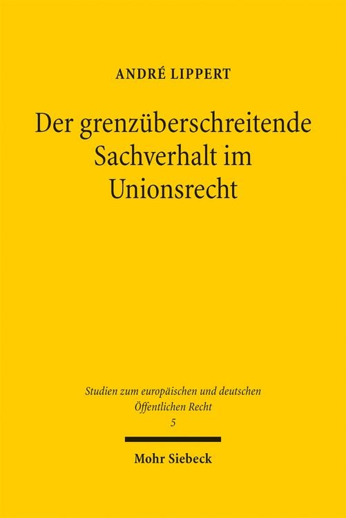 Produktbild: Der grenz&uuml;berschreitende Sachverhalt im Unionsrecht