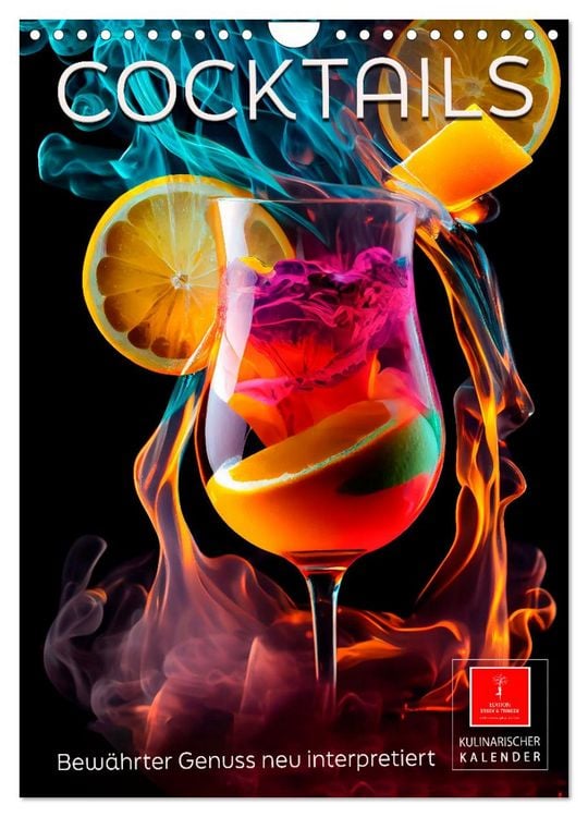 Produktbild: Cocktails - Bew&auml;hrter Genuss neu interpretiert (Wandkalender 2026 DIN A4 hoch), CALVENDO Monatskalender