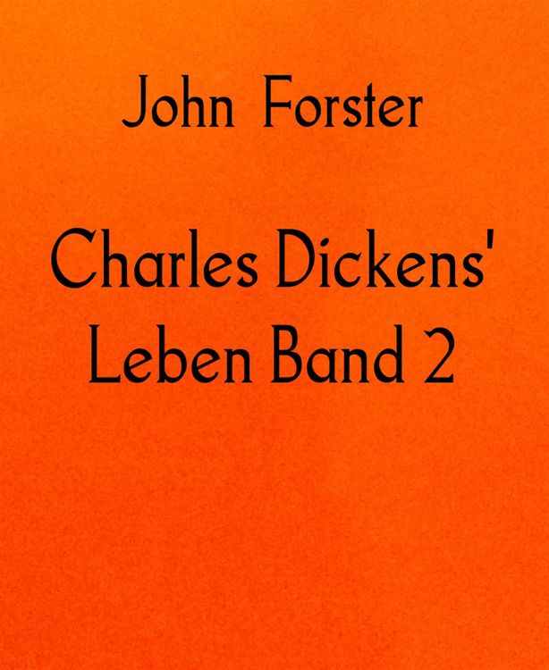 Produktbild: Charles Dickens' Leben Band 2