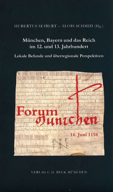Produktbild: M&uuml;nchen, Bayern und das Reich im 12. und 13. Jahrhundert