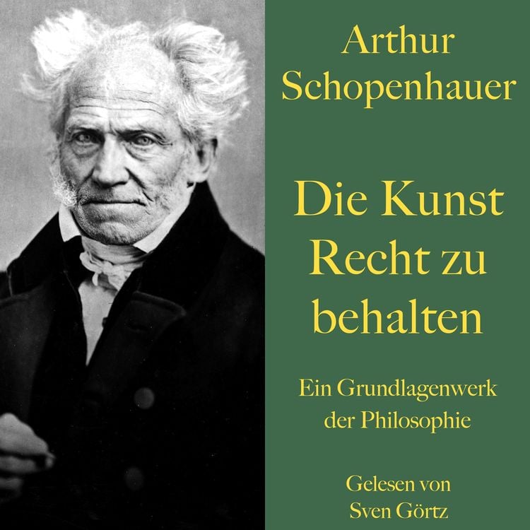 Produktbild: Arthur Schopenhauer: Die Kunst Recht zu behalten