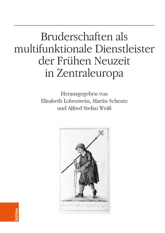 Produktbild: Bruderschaften als multifunktionale Dienstleister der Fr&uuml;hen Neuzeit in Zentraleuropa