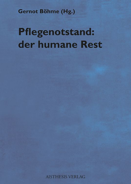 Produktbild: Pflegenotstand: der humane Rest