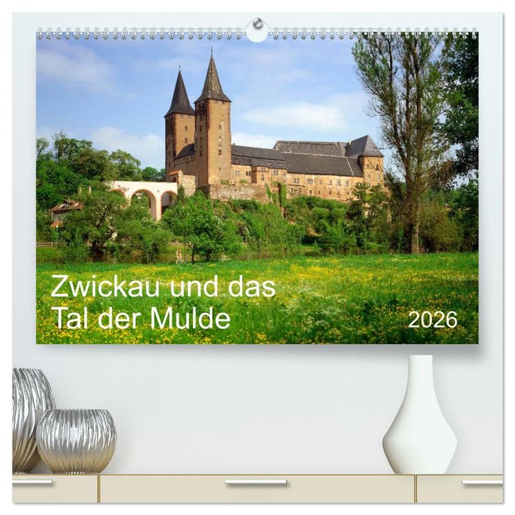 Produktbild: Zwickau und das Tal der Mulde (hochwertiger Premium Wandkalender 2026 DIN A2 quer), Kunstdruck in Hochglanz