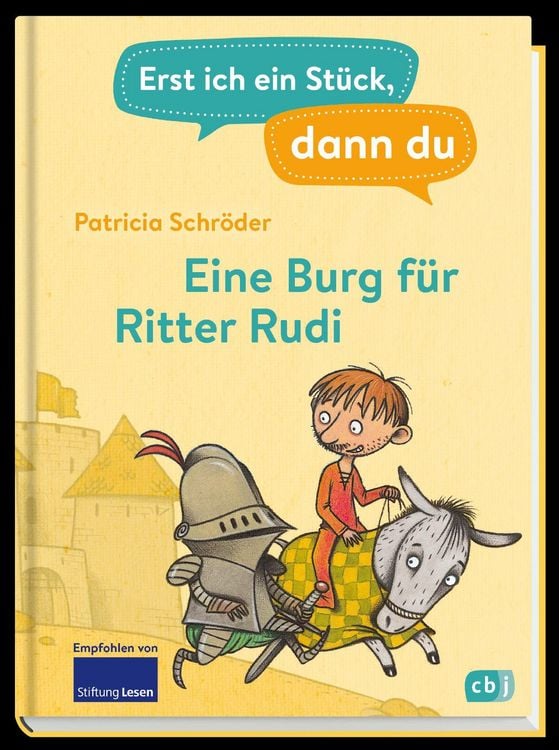 Produktbild: Erst ich ein St&uuml;ck, dann du - Eine Burg f&uuml;r Ritter Rudi