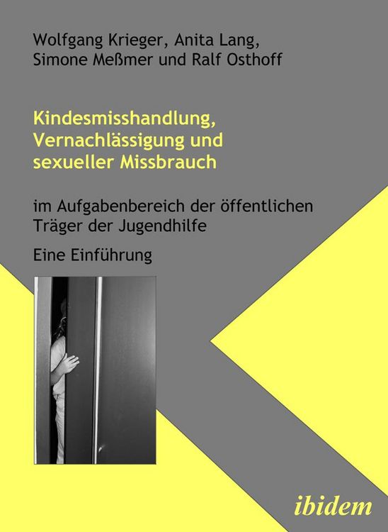 Produktbild: Kindesmisshandlung, Vernachl&auml;ssigung und sexueller Missbrauch
