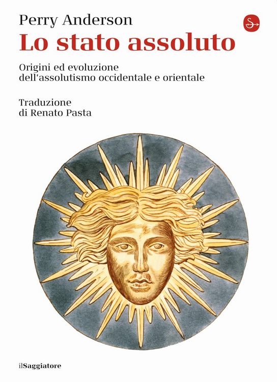 Produktbild: Lo Stato assoluto. Origini ed evoluzione dell'assolutismo occidentale e orientale