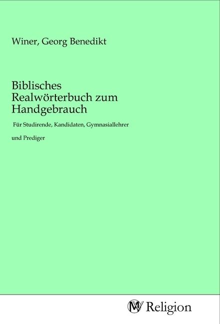 Produktbild: Biblisches Realw&ouml;rterbuch zum Handgebrauch
