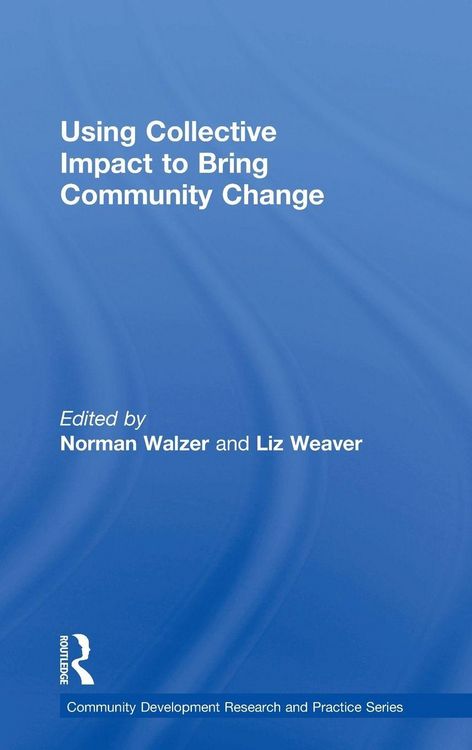 Produktbild: Using Collective Impact to Bring Community Change