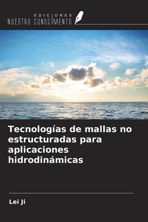 Produktbild: Tecnolog&iacute;as de mallas no estructuradas para aplicaciones hidrodin&aacute;micas