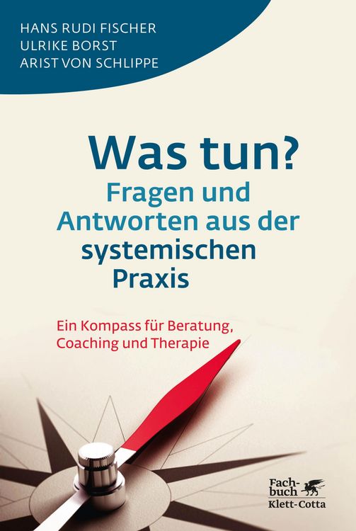 Produktbild: Was tun? Fragen und Antworten aus der systemischen Praxis