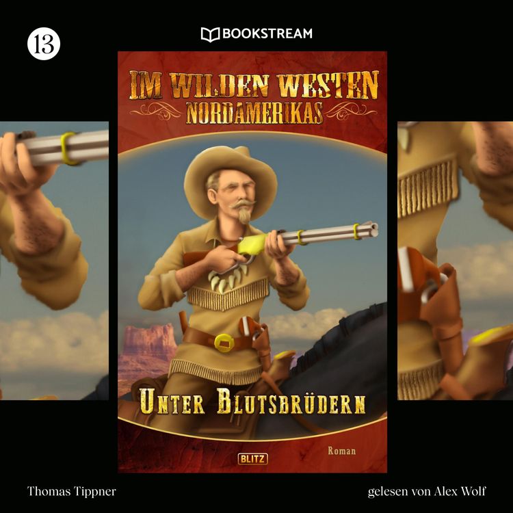 Produktbild: Im Wilden Westen Nordamerikas, Folge 13: Unter Blutsbr&uuml;dern