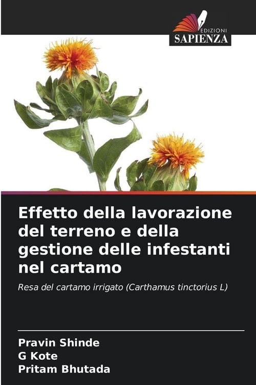 Produktbild: Effetto della lavorazione del terreno e della gestione delle infestanti nel cartamo
