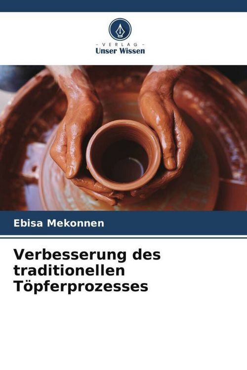 Produktbild: Verbesserung des traditionellen T&ouml;pferprozesses