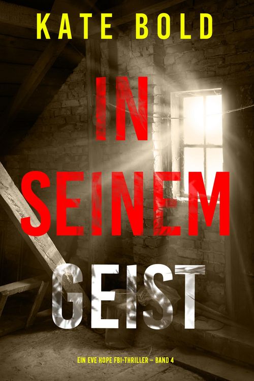 Produktbild: In seinem Geist (Ein Eve Hope FBI-Thriller - Band 4)