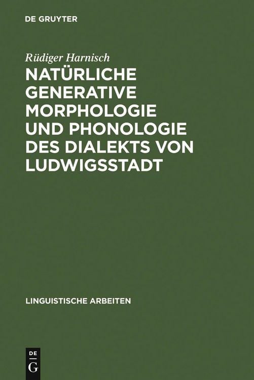 Produktbild: Nat&uuml;rliche generative Morphologie und Phonologie des Dialekts von Ludwigsstadt