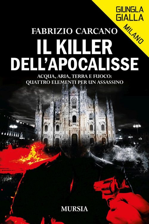 Produktbild: Il killer dell'Apocalisse. Acqua, aria, terra e fuoco: quattro elementi per un assassino