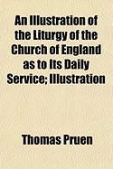 Produktbild: An Illustration of the Liturgy of the Church of England as to Its Daily Service; Illustration