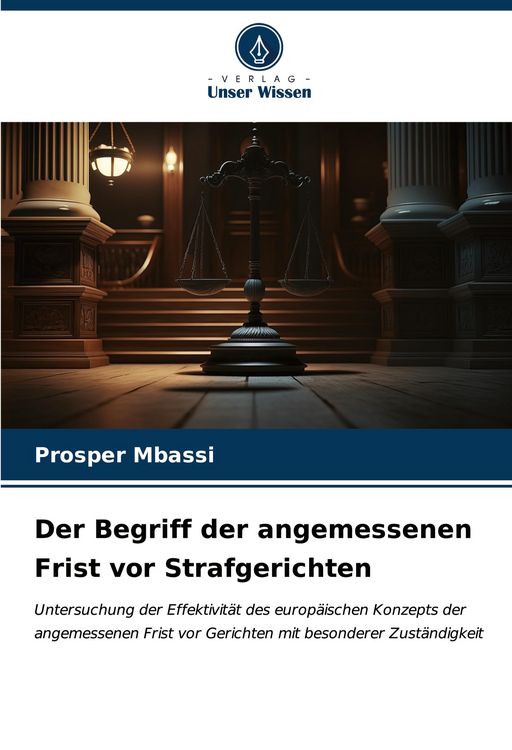 Produktbild: Der Begriff der angemessenen Frist vor Strafgerichten