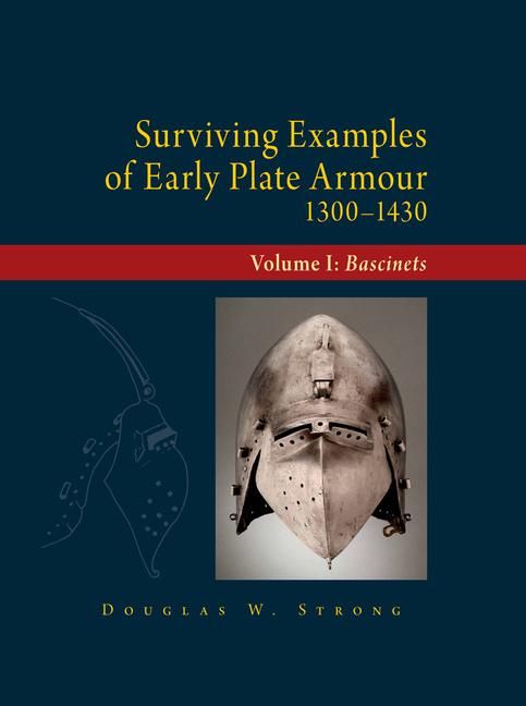 Produktbild: Surviving Examples of Early Plate Armour (1300-1430)