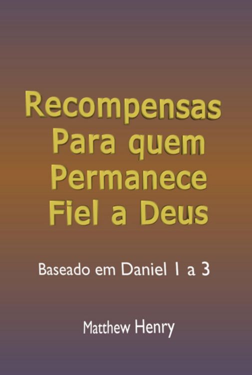 Produktbild: Recompensas Para Quem Permanece Fiel A Deus