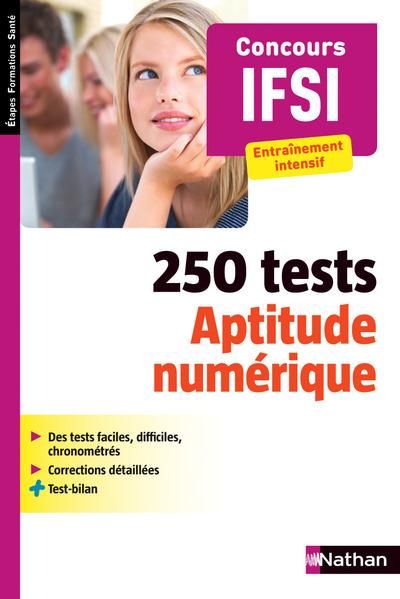 Produktbild: 250 Tests; Aptitude Numerique; Concours Ifsi; Entrainement Intensif