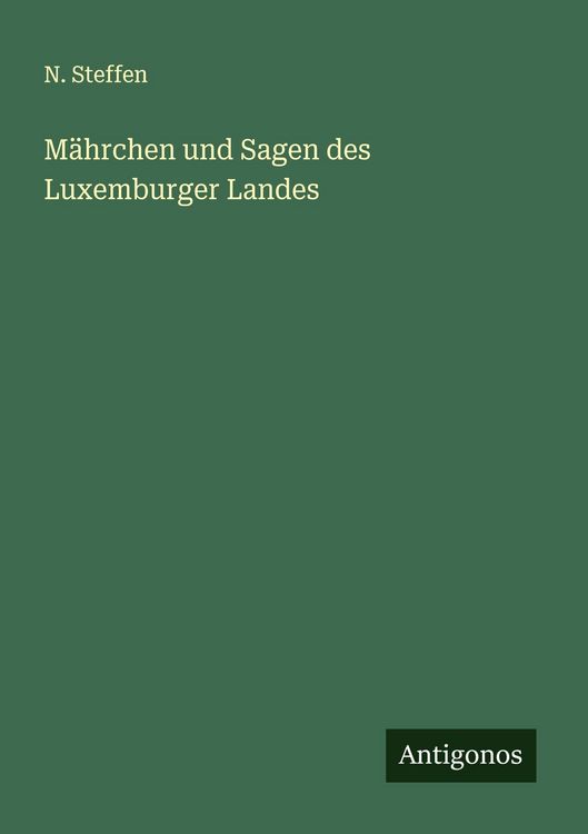 Produktbild: M&auml;hrchen und Sagen des Luxemburger Landes