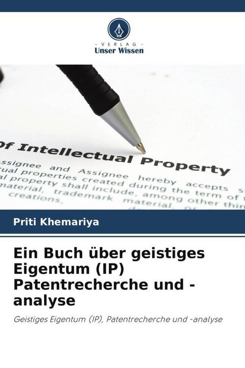 Produktbild: Ein Buch &uuml;ber geistiges Eigentum (IP) Patentrecherche und -analyse