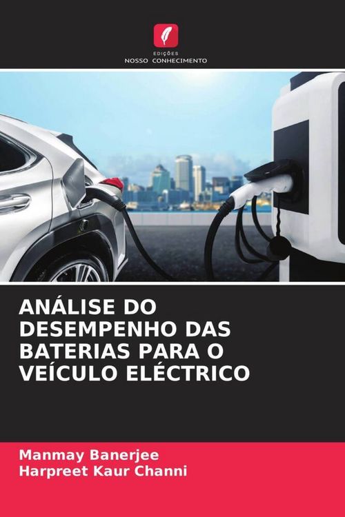 Produktbild: An&aacute;lise Do Desempenho das Baterias Para O Ve&iacute;culo El&eacute;ctrico