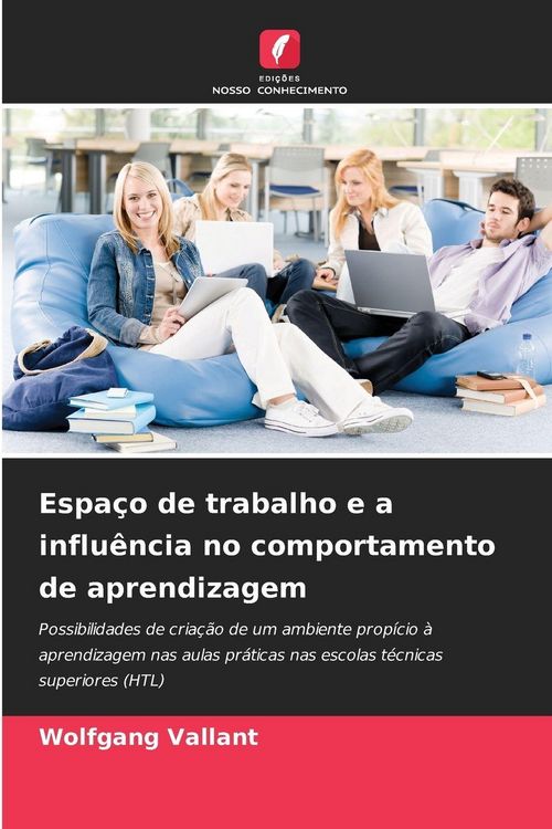 Produktbild: Espa&ccedil;o de trabalho e a influ&ecirc;ncia no comportamento de aprendizagem