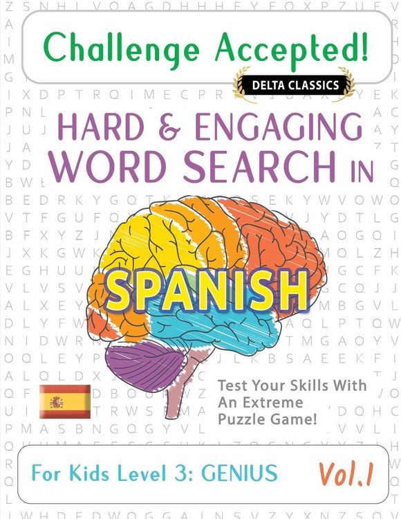 Produktbild: CHALLENGE ACCEPTED! - HARD AND ENGAGING WORD SEARCH IN SPANISH FOR KIDS LEVEL 3