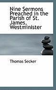 Produktbild: Nine Sermons Preached in the Parish of St. James, Westminister