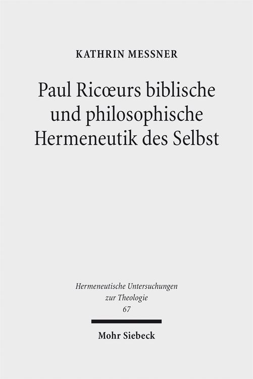 Produktbild: Paul Ricoeurs biblische und philosophische Hermeneutik des Selbst