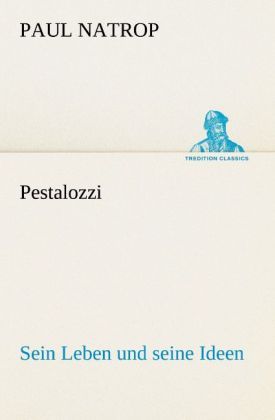 Produktbild: Pestalozzi. Sein Leben und seine Ideen