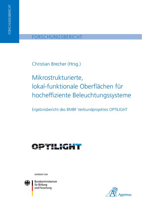 Produktbild: Mikrostrukturierte, lokal-funktionale Oberfl&auml;chen f&uuml;r hocheffiziente Beleuchtungssysteme