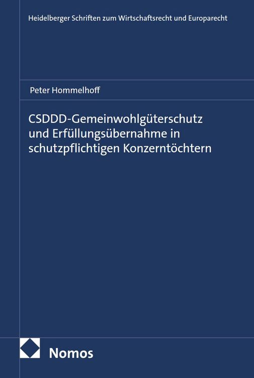Produktbild: CSDDD-Gemeinwohlg&uuml;terschutz und Erf&uuml;llungs&uuml;bernahme in schutzpflichtigen Konzernt&ouml;chtern
