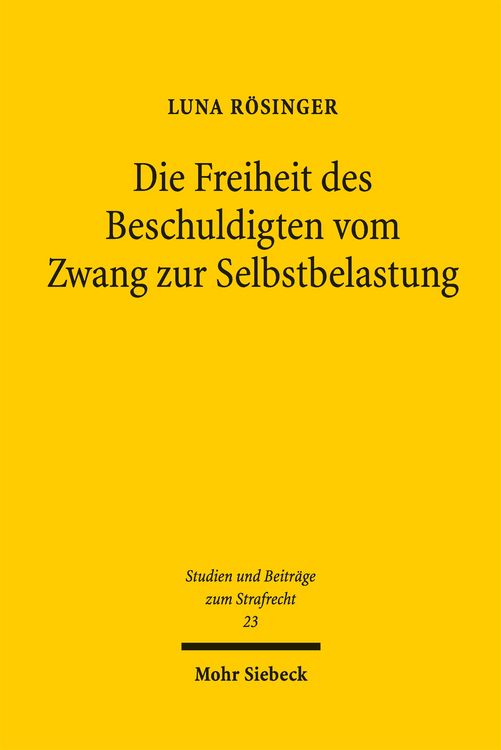 Produktbild: Die Freiheit des Beschuldigten vom Zwang zur Selbstbelastung