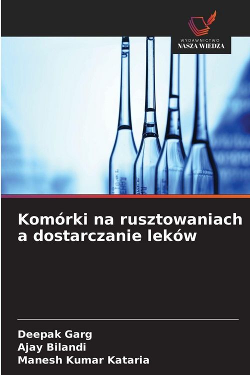 Produktbild: Kom&oacute;rki na rusztowaniach a dostarczanie lek&oacute;w