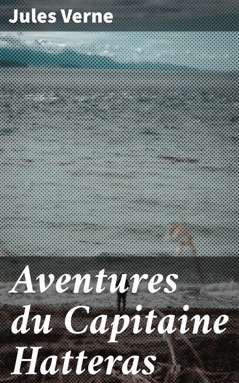 Produktbild: Aventures du Capitaine Hatteras