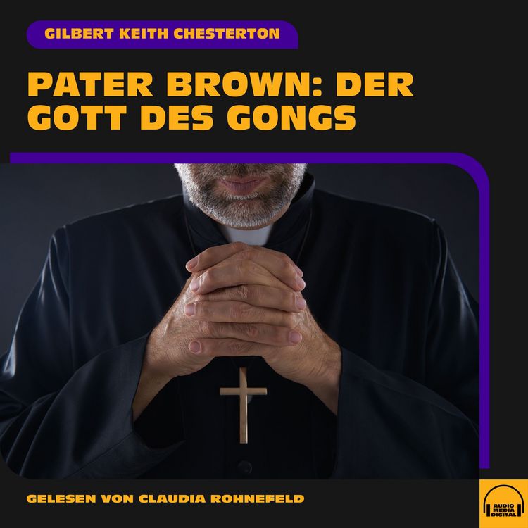 Produktbild: Pater Brown: Der Gott des Gongs