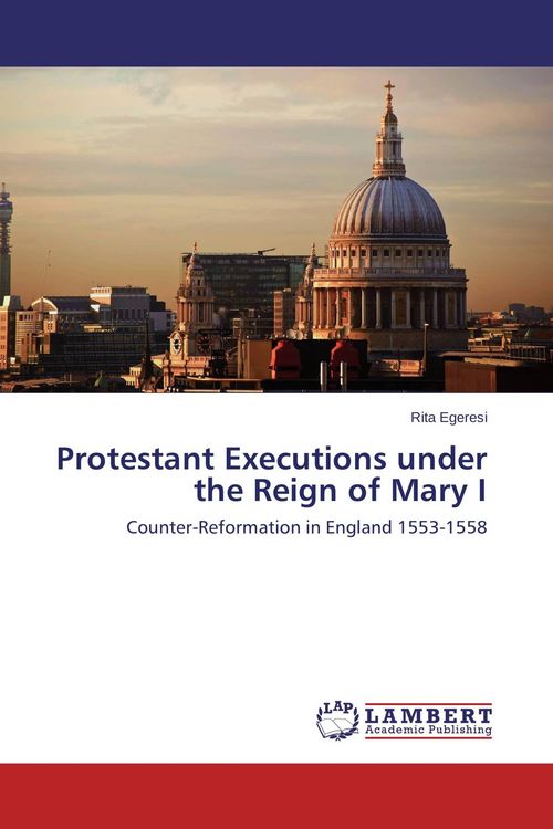 Produktbild: Protestant Executions under the Reign of Mary I