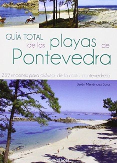Produktbild: Gu&iacute;a total de las playas de Pontevedra : 239 rincones para disfrutar de la costa pontevedresa
