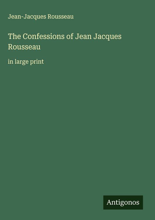 Produktbild: The Confessions of Jean Jacques Rousseau