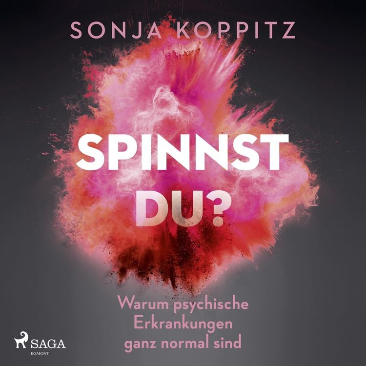 Produktbild: Spinnst du?: Warum psychische Erkrankungen ganz normal sind