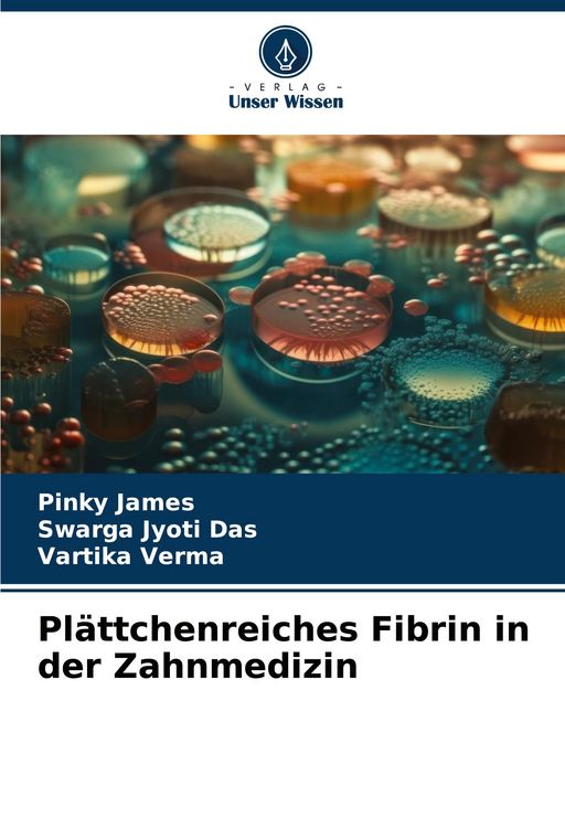 Produktbild: Pl&auml;ttchenreiches Fibrin in der Zahnmedizin