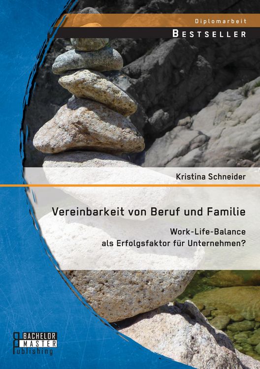 Produktbild: Vereinbarkeit von Beruf und Familie: Work-Life-Balance als Erfolgsfaktor f&uuml;r Unternehmen?