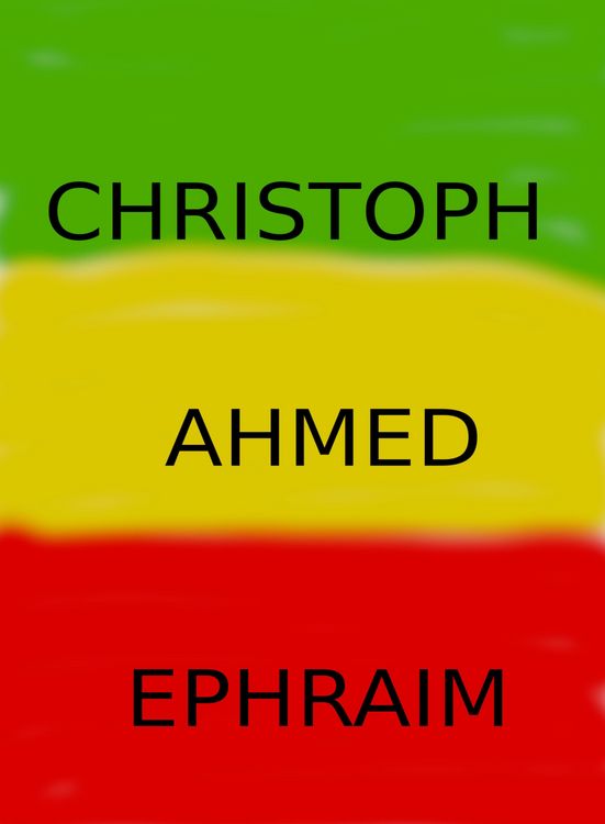 Produktbild: Christoph, Ahmed, Ephraim