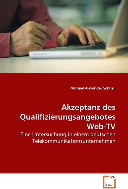 Produktbild: Schnell Michael, A: Akzeptanz des Qualifizierungsangebotes W